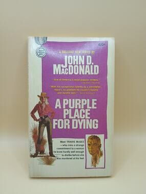 A purple place for dying by John D. MacDonald 1964 Copyright